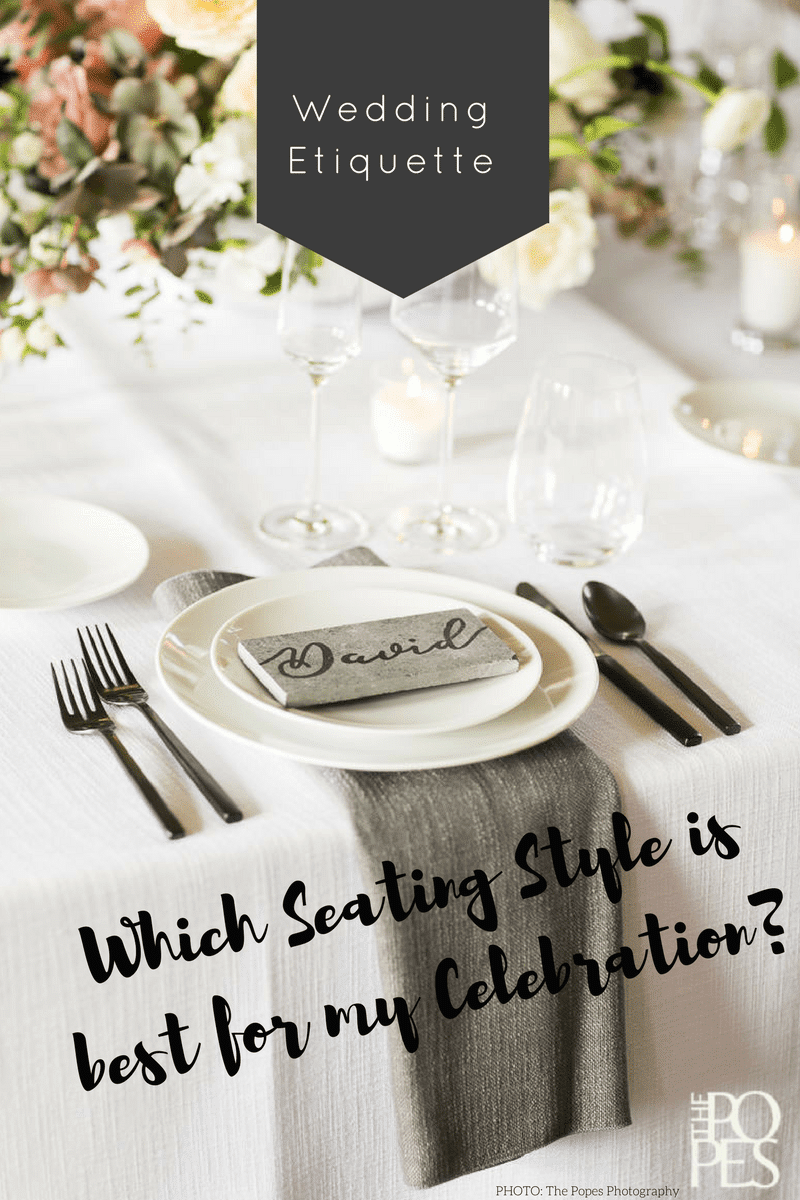 Wedding Etiquette - Seating Style - Taylor'd Events Group